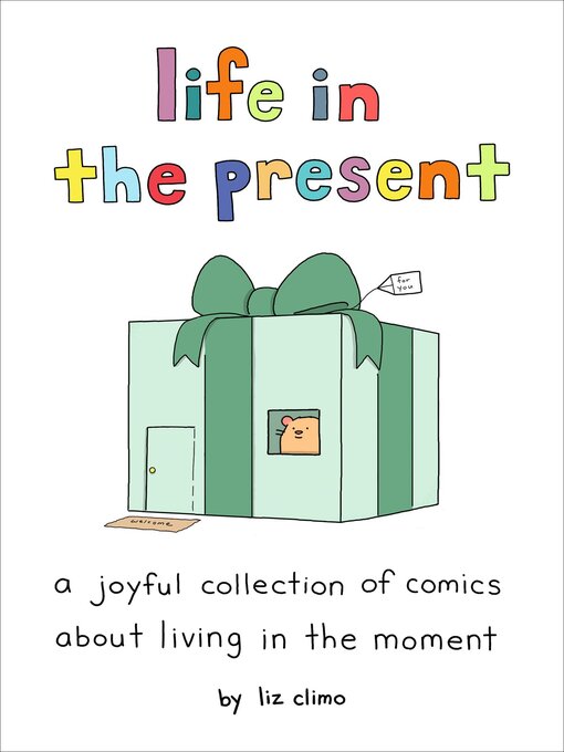 Title details for Life in the Present by Liz Climo - Available